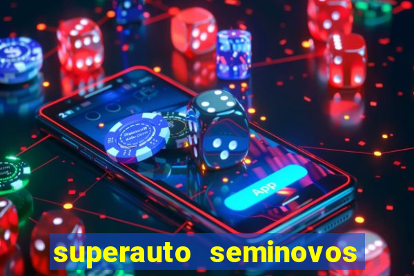 superauto seminovos porto alegre